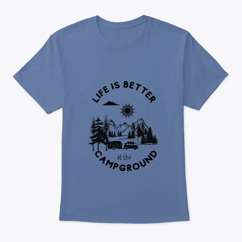 Life Is Better 2 shirt